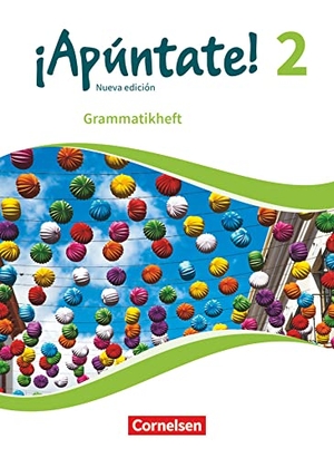 Balser, Joachim. ¡Apúntate! Band 2 - Grammatikheft. Cornelsen Verlag GmbH, 2017.