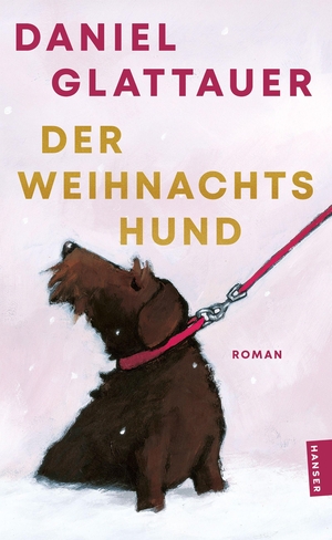 Glattauer, Daniel. Der Weihnachtshund - Roman. Carl Hanser Verlag, 2026.