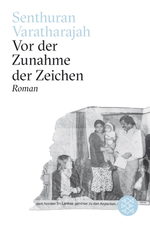 Varatharajah, Senthuran. Vor der Zunahme der Zeichen - Roman. FISCHER Taschenbuch, 2018.