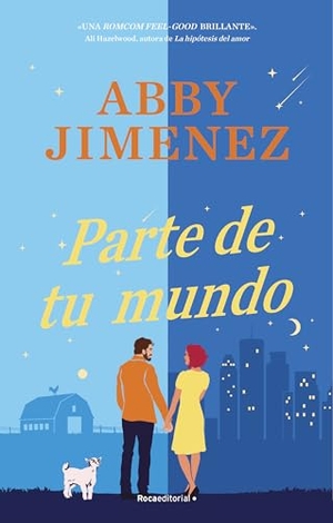 Jimenez, Abby. Parte de Tu Mundo / Part of Your World. Prh Grupo Editorial, 2024.
