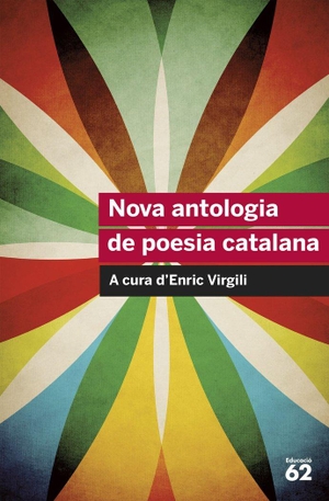 Diversos / Diversos Autors. Nova antologia de poesia catalana : Inclou recurs digital. Educaula, 2013.