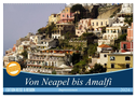 Von Neapel bis Amalfi (Wandkalender 2024 DIN A2 quer), CALVENDO Monatskalender