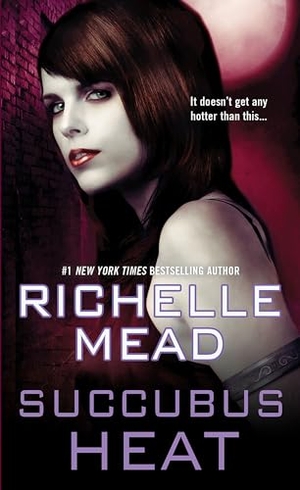 Mead, Richelle. Succubus Heat. Penguin Random House LLC, 2009.