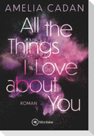 All the Things I Love about You