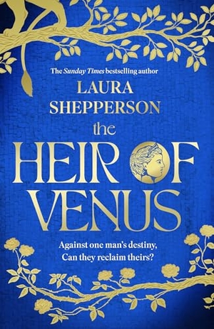 Shepperson, Laura. The Heir of Venus - The story of Aeneas as it's never been told before from the Sunday Times bestselling author of The Heroines. Little, Brown Book Group, 2024.