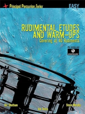 Murphy, Steve / Chatham, Kit et al. Rudimental Etudes and Warm-Ups Covering All 40 Rudiments: Principal Percussion Series Easy Level. Hal Leonard Publishing Corporation, 2012.