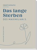 Das lange Sterben