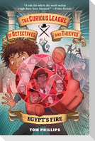 The Curious League of Detectives and Thieves 1: Egypt's Fire