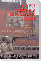 Blazes Along a Diplomatic Trail