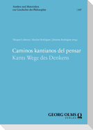 Caminos kantianos del pensar / Kants Wege des Denkens