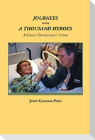 JOURNEYS WITH A THOUSAND HEROES