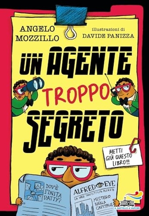 Mozzillo, Angelo. Un agente troppo segreto. Piemme, 2024.