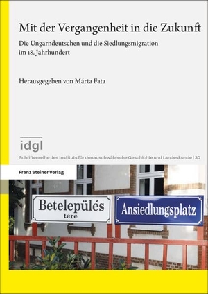 Fata, Márta (Hrsg.). Mit der Vergangenheit in die Zukunft - Die Ungarndeutschen und die Siedlungsmigration im 18. Jahrhundert. Steiner Franz Verlag, 2026.