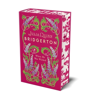 Quinn, Julia. Bridgerton - When He Was Wicked (Bridgertons Book 6) : Deluxe Collector's Edition. Grand Central Publishing, 2026.