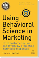 Using Behavioral Science in Marketing