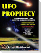 UFO Prophecy: Visions From the Town Haunted By Flying Saucers - 50th Anniversary Collectors Edition
