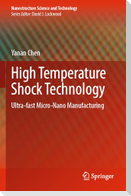 High Temperature Shock Technology
