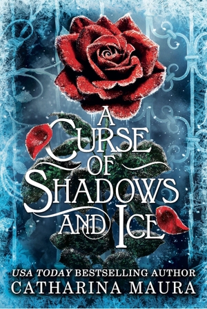 Maura, Catharina. A Curse of Shadows and Ice - From BookTok favourite Catharina Maura comes a spicy and enchanting Beauty and the Beast retelling!. Orion Publishing Co, 2026.
