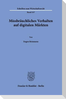 Missbräuchliches Verhalten auf digitalen Märkten.