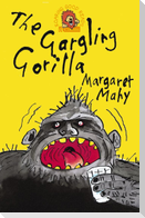 The Gargling Gorilla