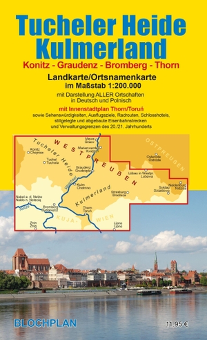 Bloch, Dirk. Tucheler Heide/Kulmerland - Landkarte im Maßstab 1:200.000 mit Innenstadtplan Thorn/Toru¿ im Maßstab 1:10.000. BLOCHPLAN Stadtplanerei, 2026.