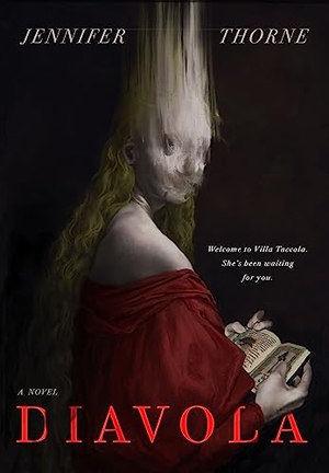 Thorne, Jennifer. Diavola. St. Martins Press, 2025.
