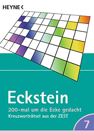 Eckstein. 200-mal um die Ecke gedacht Bd. 7 - Kreuzworträtsel aus der ZEIT. Heyne Taschenbuch, 2020.