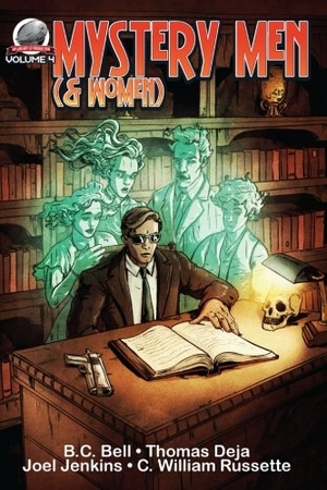 Jenkins, Joel / Bell, B. C. et al. Mystery Men (& Women) Volume Four. Amazon Digital Services LLC - Kdp, 2017.