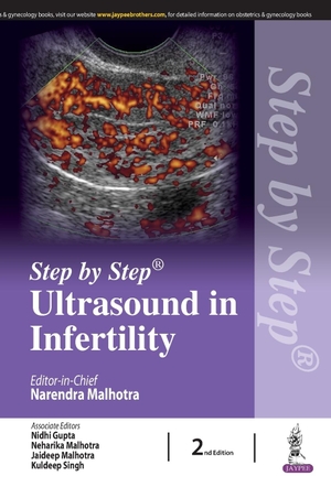 Malhotra, Narendra / Gupta, Nidhi et al. Step by Step Ultrasound in Infertility. Jaypee Brothers Medical Publishers Pvt Ltd, 2021.