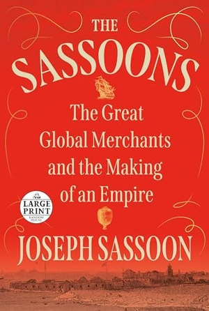 Sassoon, Joseph. The Sassoons - The Great Global Merchants and the Making of an Empire. Diversified Publishing, 2022.