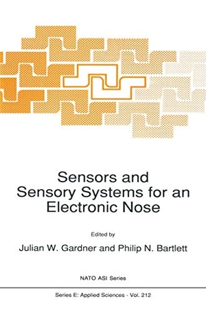 Bartlett, Philip N. / J. Gardner (Hrsg.). Sensors and Sensory Systems for an Electronic Nose. Springer Netherlands, 1992.