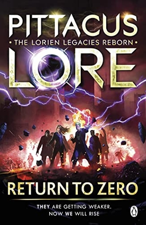 Lore, Pittacus. Return to Zero - Lorien Legacies Reborn. DK, 2019.