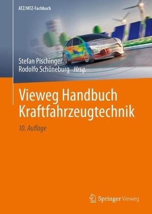 Pischinger, Stefan / Rodolfo Schöneburg (Hrsg.). Vieweg Handbuch Kraftfahrzeugtechnik. Springer-Verlag GmbH, 2026.