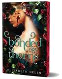 Bonded by Thorns (Deluxe Edition)