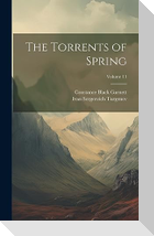 The Torrents of Spring; Volume 11