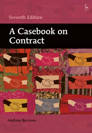 Burrows, Andrew. A Casebook on Contract. Bloomsbury Publishing PLC, 2020.