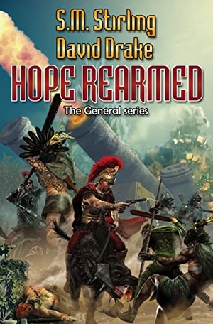 Drake, David / S M Stirling. Hope Rearmed. Baen, 2014.