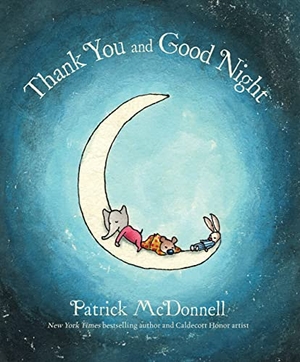 McDonnell, Patrick. Thank You and Good Night. Little, Brown Books for Young Readers, 2015.