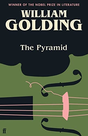 Golding, William. The Pyramid. Faber & Faber, 2022.