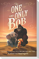 The One and Only Bob