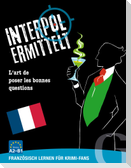 Interpol ermittelt - Französisch lernen für Krimi-Fans