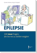 Epilepsie - 100 Fragen, die Sie nie zu stellen wagten