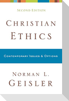 Christian Ethics - Contemporary Issues and Options