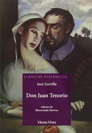 Zorrilla, José. Don Juan Tenorio, ESO. Auxiliar. Editorial Vicens Vives, 2014.