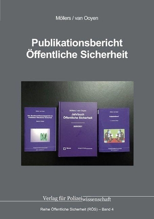 Möllers, Martin H. W. / Robert Chr. van Ooyen. Publikationsbericht Öffentliche Sicherheit. Verlag f. Polizeiwissens., 2026.