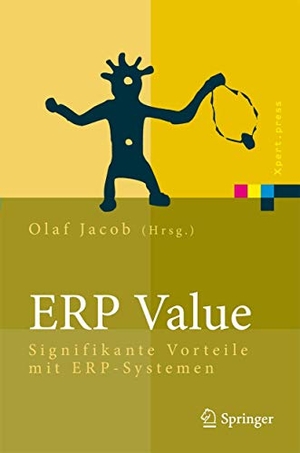 Jacob, Olaf (Hrsg.). ERP Value - Signifikante Vorteile mit ERP-Systemen. Springer Berlin Heidelberg, 2008.