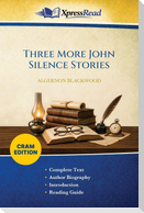 Three More John Silence Stories (Cram Edition)