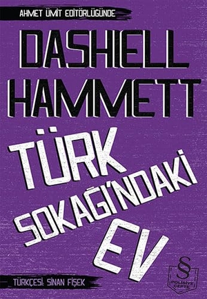 Hammett, Dashiell. Türk Sokagindaki Ev. Everest Yayinlari, 2013.