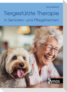 Tiergestützte Therapie in Senioren- und Pflegeheimen