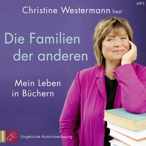 Westermann, Christine. Die Familien der anderen - Mein Leben in Büchern. tacheles, 2024.